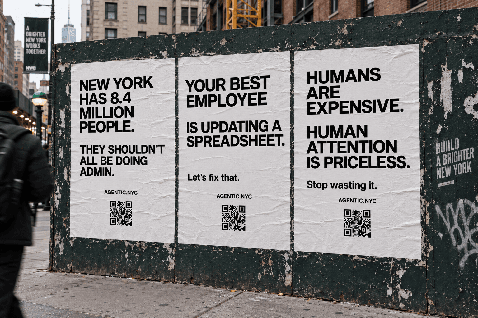 Agentic NYC wheatpaste campaign posters on a New York construction wall